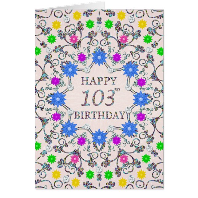 103rd Birthday Abstract Flowers  Cards (Front)