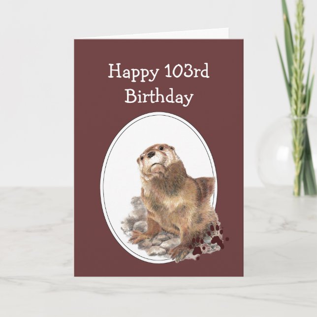 103rd Birthday Humor with Cute Watercolor Otter Card (Front)