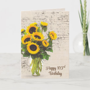 103rd Birthday Sunflower Bouquet On Brick Card