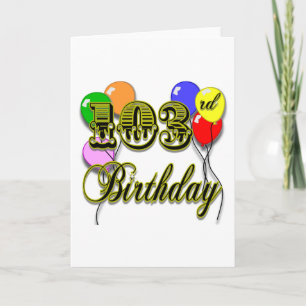 103rd Birthday with Balloons Card