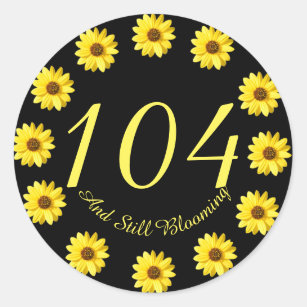 104 and Still Blooming 104th Birthday Sticker Seal