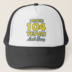 104 YEARS OLD BIRTHDAY DESIGNS TRUCKER HAT