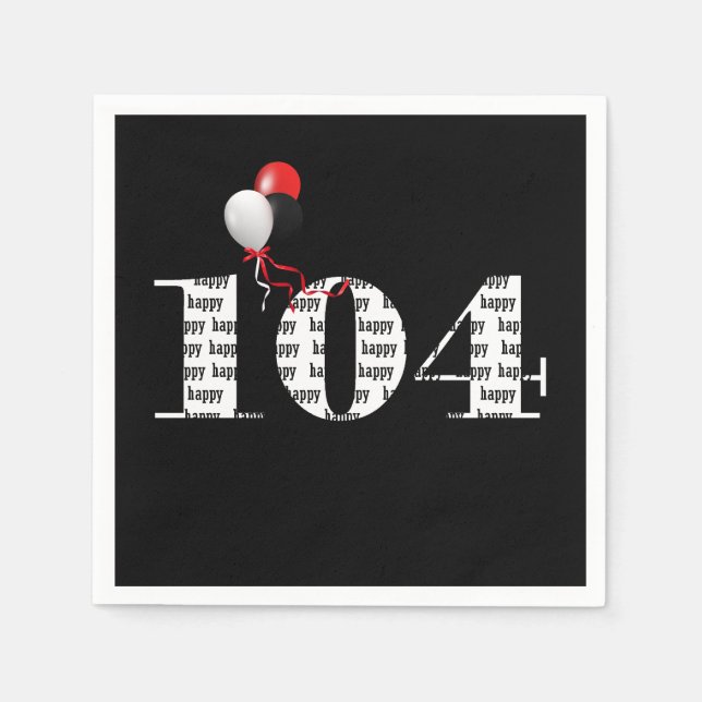 104th Birthday party balloons Napkins (Front)