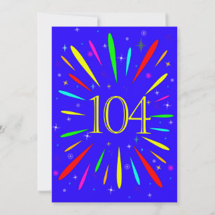 104th Birthday Party Invitation Explosion 