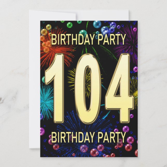 104th Birthday Party Invitation Fireworks Bubbles (Front)