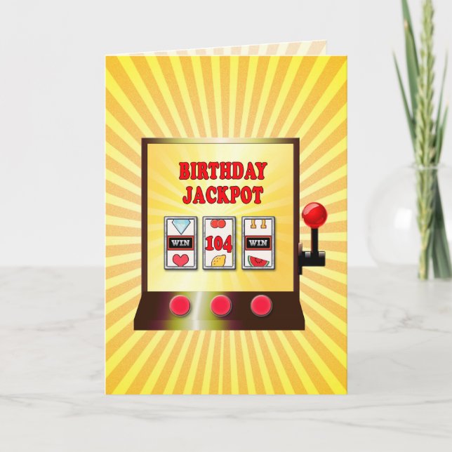 104th birthday slot machine card (Front)