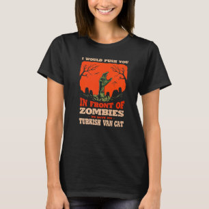 10548100050^Push You In Zombies To Save My Turkish T-Shirt