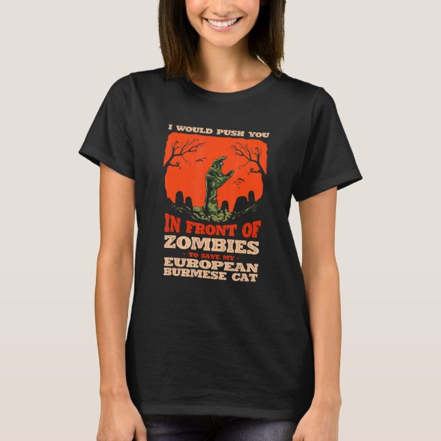 10548100065^Push You In Zombies To Save My Europea T-Shirt (Front)