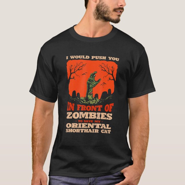10548100073^Push You In Zombies To Save My Orienta T-Shirt (Front)