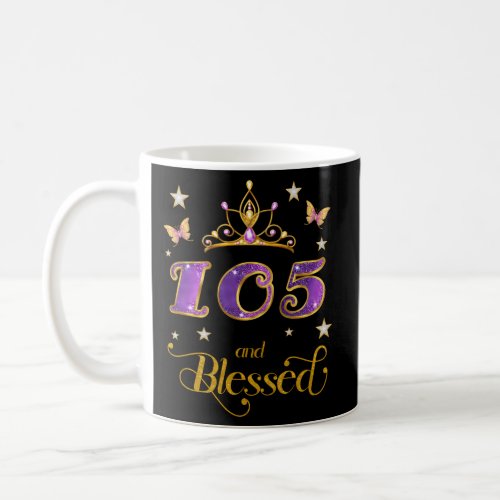 105 And Blessed 105 105Th Coffee Mug