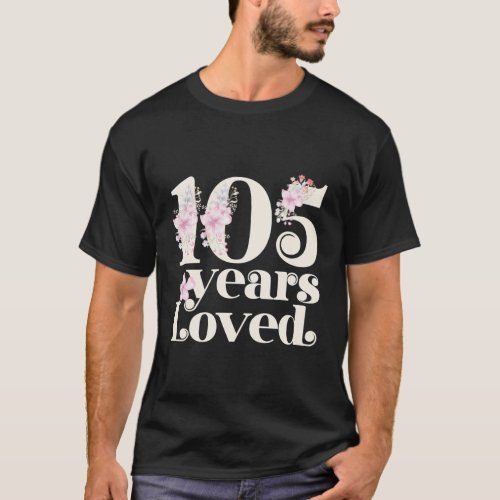 105 Years Loved Grandma 105Th Party 105 T_Shirt