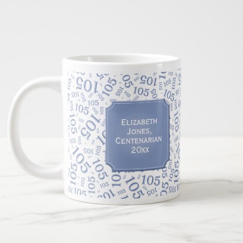 105th Birthday Blue Number Pattern Centenarian Giant Coffee Mug
