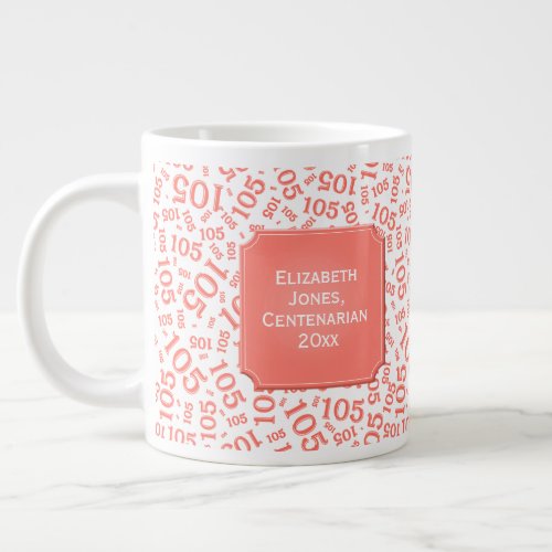 105th Birthday Coral Number Pattern Centenarian Giant Coffee Mug