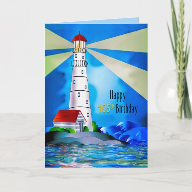 105th Birthday Lighthouse Beacon of Light for Sea Card (Front)