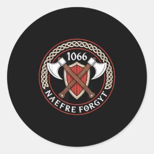 1066 Naefre Forgyt Never Forget Medieval Heritage Classic Round Sticker