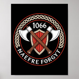 1066 Naefre Forgyt Never Forget Medieval Heritage Poster