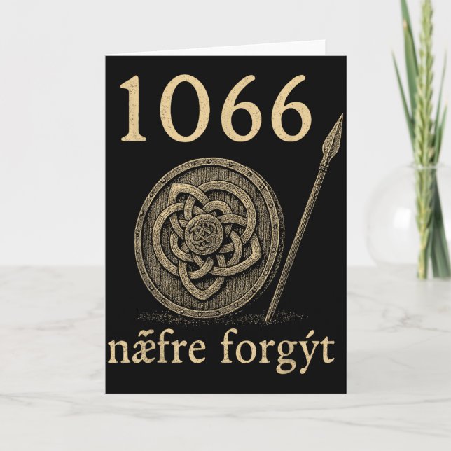 1066 Næfre Forgyt Old English Viking History Quote Card (Front)