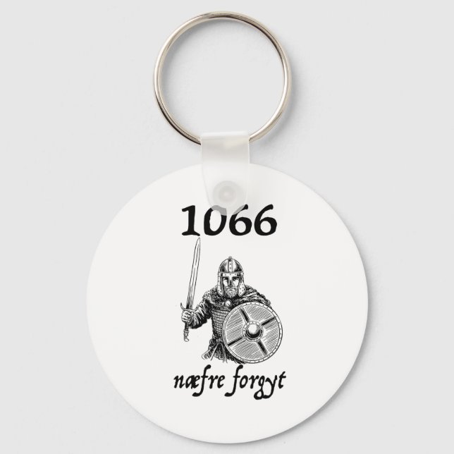 1066 Never Forget Naefre Forgyt Funny English Hist Keychain (Front)