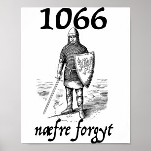 1066 Never Forget Naefre Forgyt Funny English Hist Poster