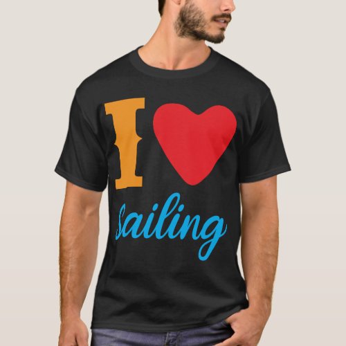 1074_I_Love_Sailing_15841012_1024 T_Shirt