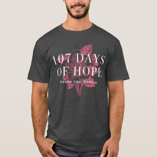 107 Days of Hope Kamala family T-Shirt
