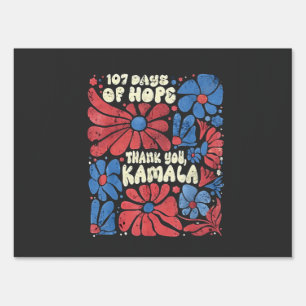 107 days OF Hope thank you kamala Groovy Sign