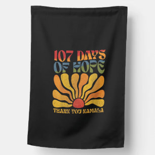 107 Days of Hope Thank you Kamala House Flag