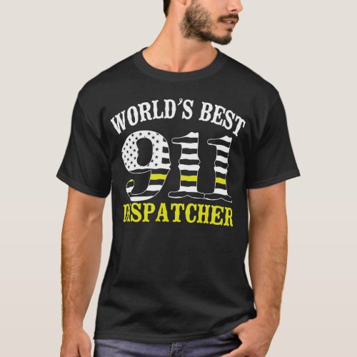 1098 Dispatcher Thin Gold Line Worlds Best 911 T_Shirt