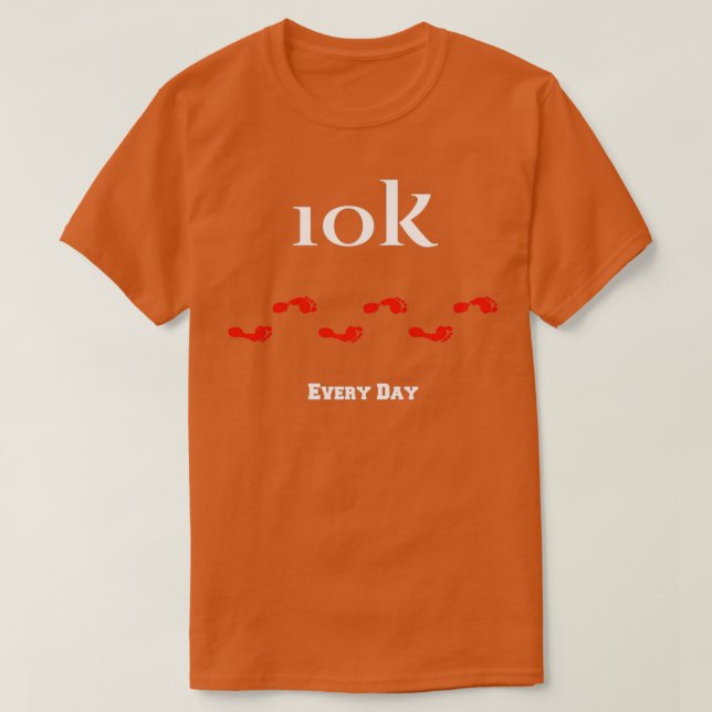 10,000 Steps  T-Shirt (Design Front)
