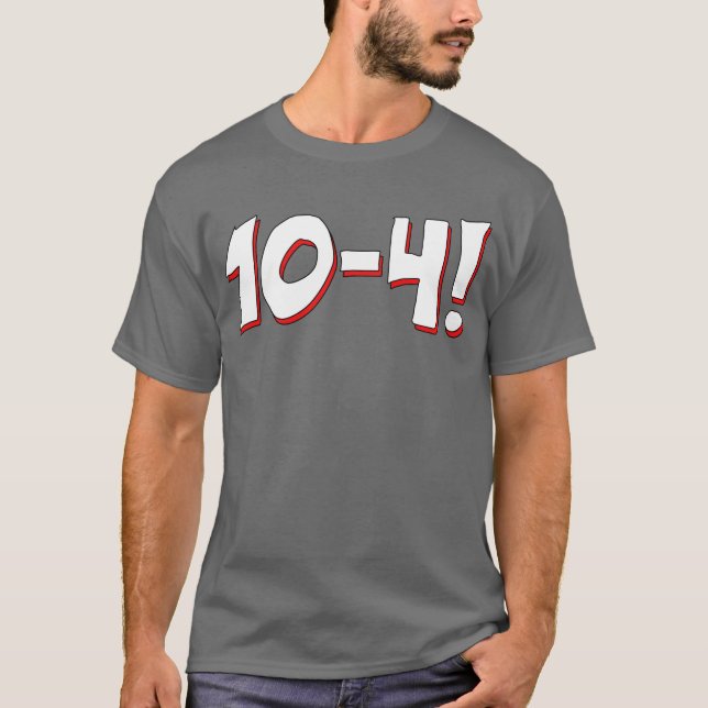 10-4 t-shirt (Front)