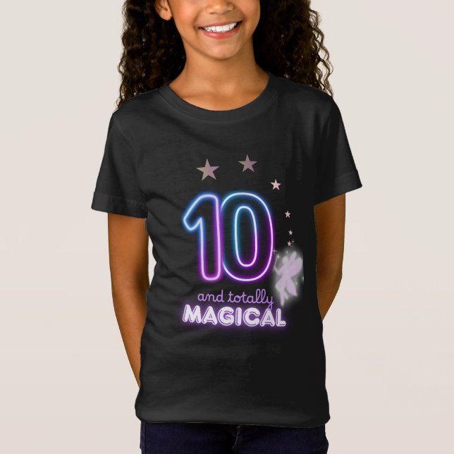 10 and Totally Magical Girls’ Birthday  T-Shirt (Front)