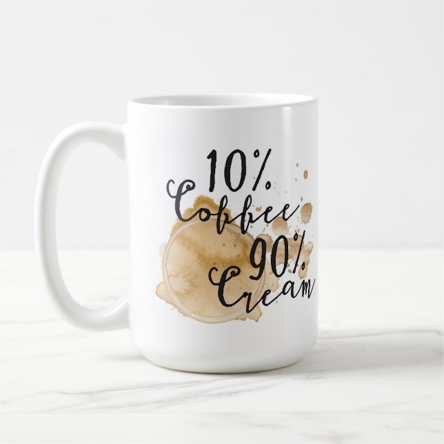 10% Coffee 90% Cream Mug (Left)
