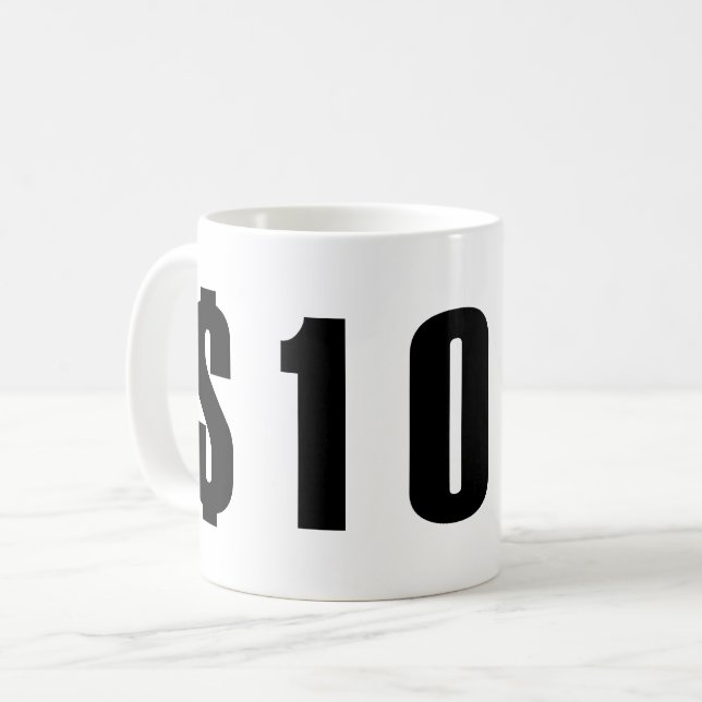 10 dollars coffee mug (Front Left)