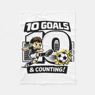 10 Goals And Counting Soccer Birthday For 10-year- Fleece Blanket