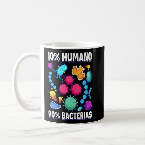 10 Human 90 Bacteria Science Cell Biology  Coffee Mug