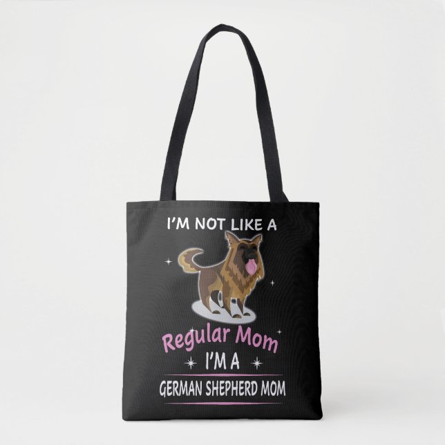 10 I'm Not Like A Regular Mom I'm A German Shepher Tote Bag (Front)