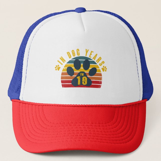 10 In Dog Years Trucker Hat (Front)