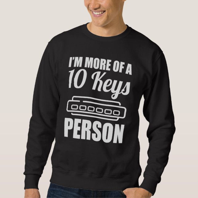 10 Keys Person Harmonica Player Sweatshirt (Front)