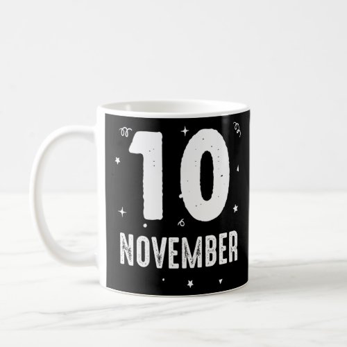 10 November Anniversary Party Special Occasions fo Coffee Mug