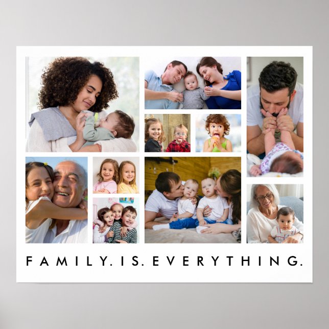 10 Photo Collage Family Is Everything Quote White  Poster (Front)