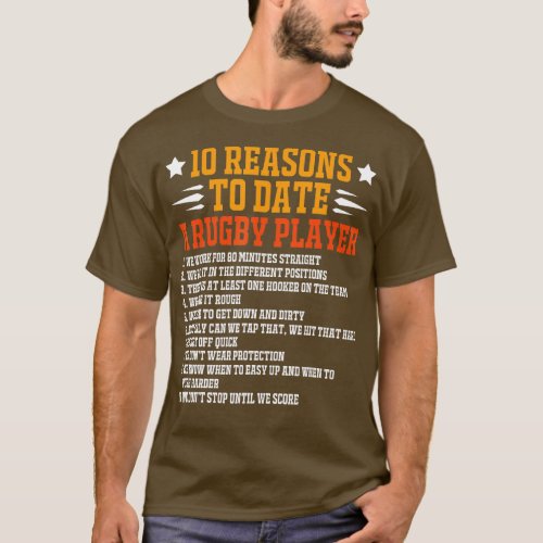 10 Reasons o Date A Rugby Player  T_Shirt