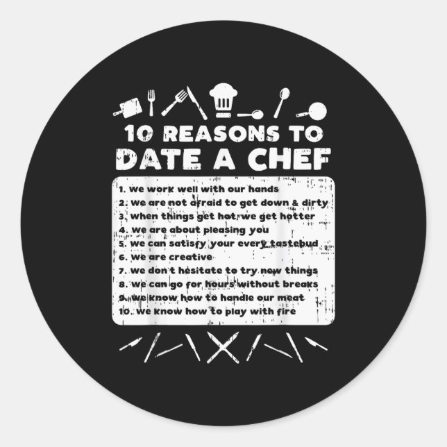 10 Reasons To Date A Chef Funny Dating Cook Men Wo Classic Round Sticker (Front)