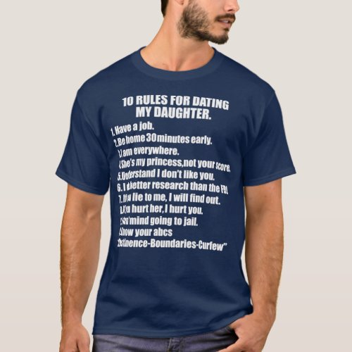 10 rules for dating my Daughter Protective Father  T_Shirt