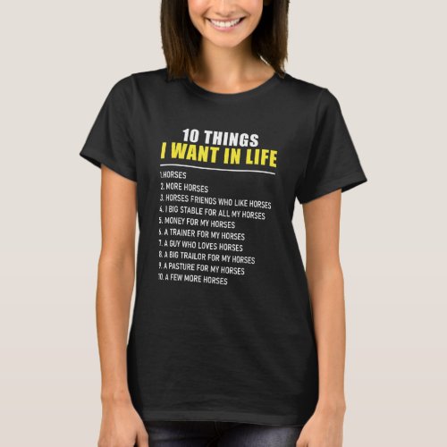 10 Things I Want In Life Womens Horses T_Shirt