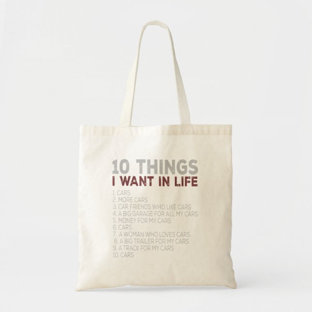10 Things I Want In My Life Cars More C Tote Bag (Front)