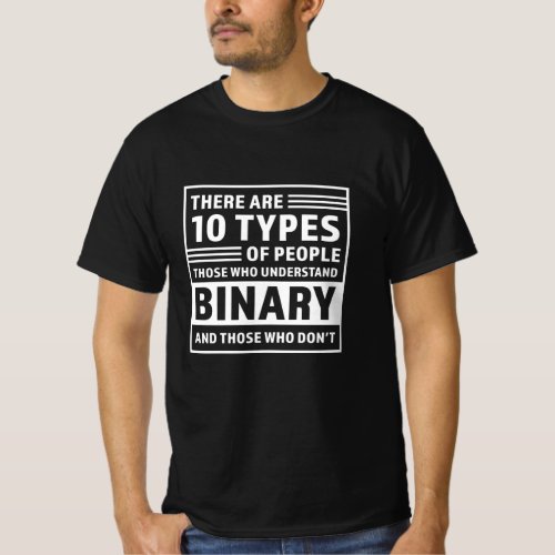 10 Types of People Binary Coding Gift T_Shirt