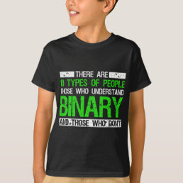 10 Types Of People Who Understand Binary T-Shirt