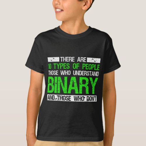 10 Types Of People Who Understand Binary T_Shirt