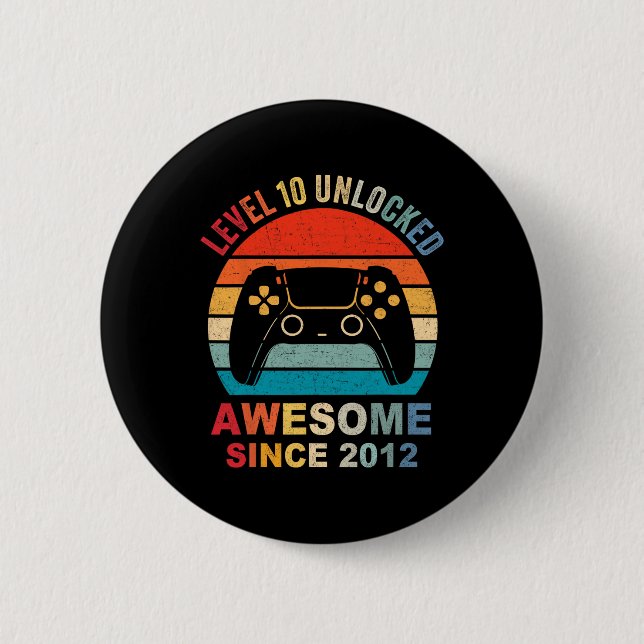 10 Unlocked Awesome 2012 Video Game 10th Birthday  Button (Front)