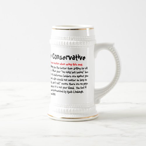 10 Ways To Tell If Youre Conservative Warning Beer Stein